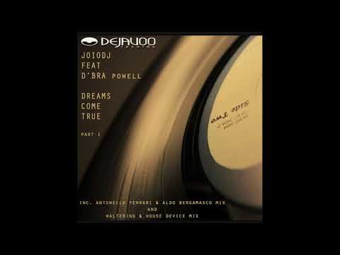 Joio DJ feat D'bra Powell - Dreams come true (F & B Mix)