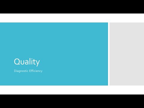 Quality: Diagnostic Efficiency