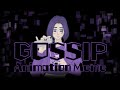 GOSSIP || OC || Animation MEME