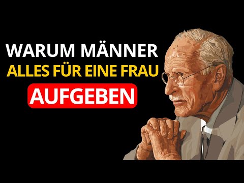 Männer werden ALLES für dich riskieren – wenn du DAS tust | Carl Jung