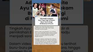 Disebut Ada Raffi dan Nagita, Momen Ayu Ting Ting Buru-buru Pergi di Nikahan El Rumi Jadi Sorotan