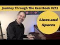 Lines and Spaces: Journey Through The Real Book #212 (Jazz Piano Lesson)