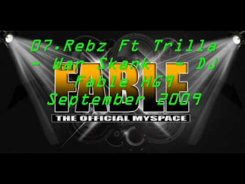 07 Rebz Ft Trilla War Skank - (DJ Fable HG9 September 2009)