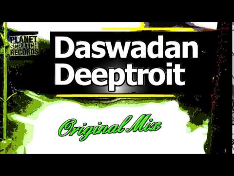 Daswadan - Deeptroit (Original Mix)