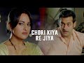 Chori Kiya Re Jiya Dabangg Movie Song 4K Video Song 2010