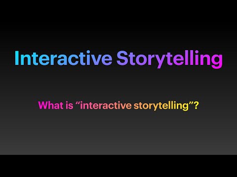What is "interactive storytelling"?