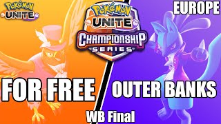 For Free vs Outer Banks - PUCS EU March WB Final | Pokemon Unite