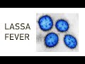 Lassa Fever: Epidemiology, Transmission, Sign & Symptoms Diagnosis, Management, Prevention & Control