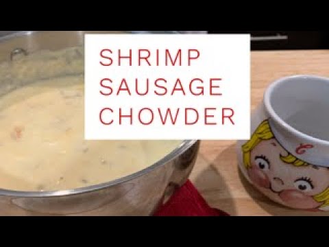 Shrimp Sausage Chowder | Easy Chowder | Soup Recipe | John Eats Cheap