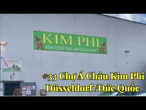 #33 Chợ Châu Á Kim Phi ở Düsseldorf/ Đức Quốc