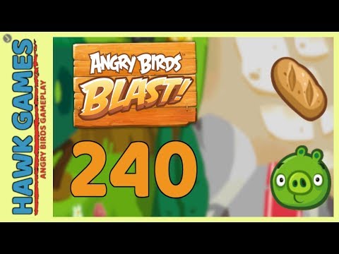 Angry Birds Blast Level 240 - 3 Stars Walkthrough, No Boosters