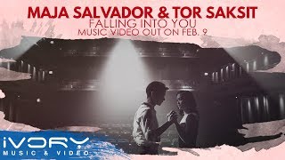 Maja Salvador &amp; ToR Saksit | Falling Into You | Out on Feb. 9