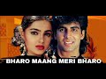 Bharo Mang Meri Varo Ultra HD 4k Video 3d Sound Sabse Bada Khiladi Dolby Hindi Songs