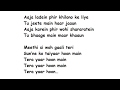 TERA YAAR HOON MAIN Full Song Lyrics Movie – Sonu ke Titu ki Sweety | Arijit Singh