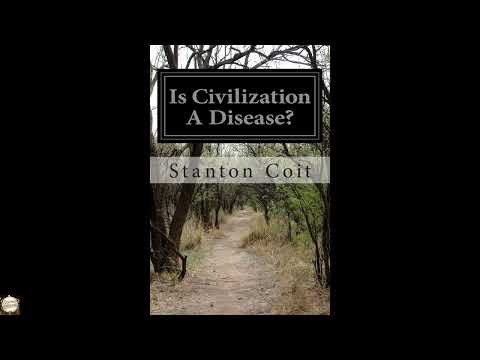 Is Civilization A Disease? by Stanton Coit — free full audiobook