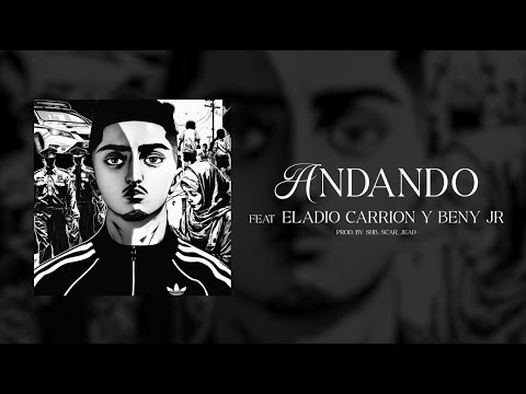 MORAD, ELADIO CARRION, BENY JR - ANDANDO [LYRIC VIDEO] | REINSERTADO