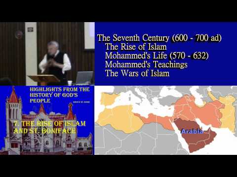 7. The Rise of Islam and St. Boniface