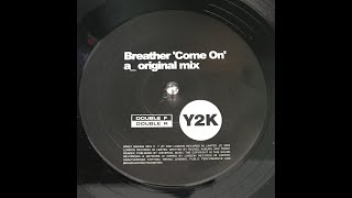 Breather - Come On (Original Mix)