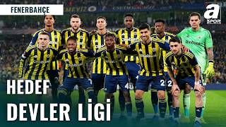 Fenerbahçe’nin Devler Ligi’ndeki rakipleri