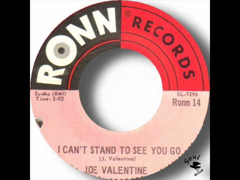 Joe Valentine   I Can't Stand To See You Go