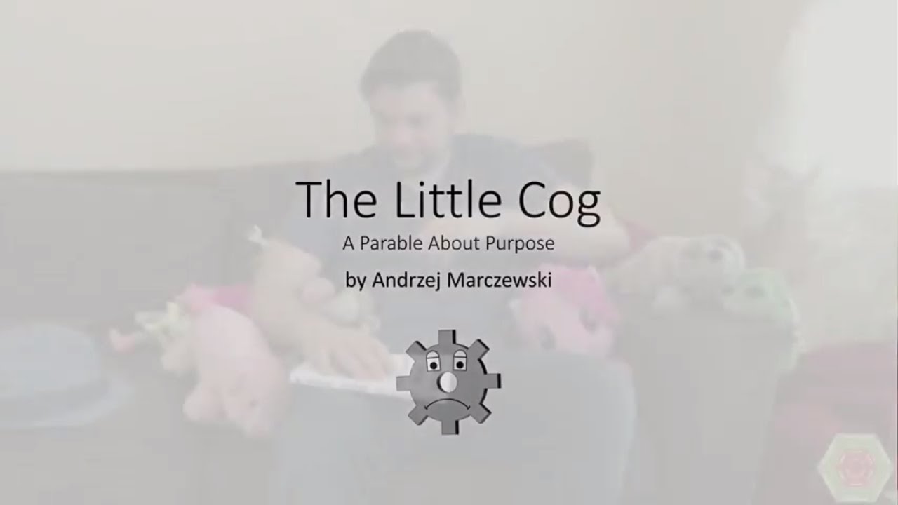 The Little Cog - A Bedtime Story for Leaders