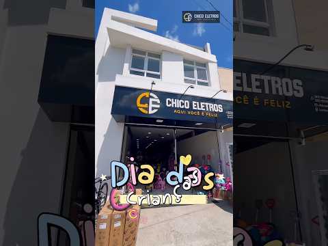 Plantão Dia das Crianças na Chico Eletros no Lastro Paraíba.