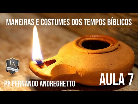 MANEIRAS E COSTUMES DOS TEMPOS BÍBLICOS| AULA 7 |  IBAD | PR FERNANDO ANDREGHETTO