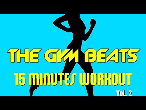 THE GYM BEATS "15 Minutes Workout Vol.2" - Track #6