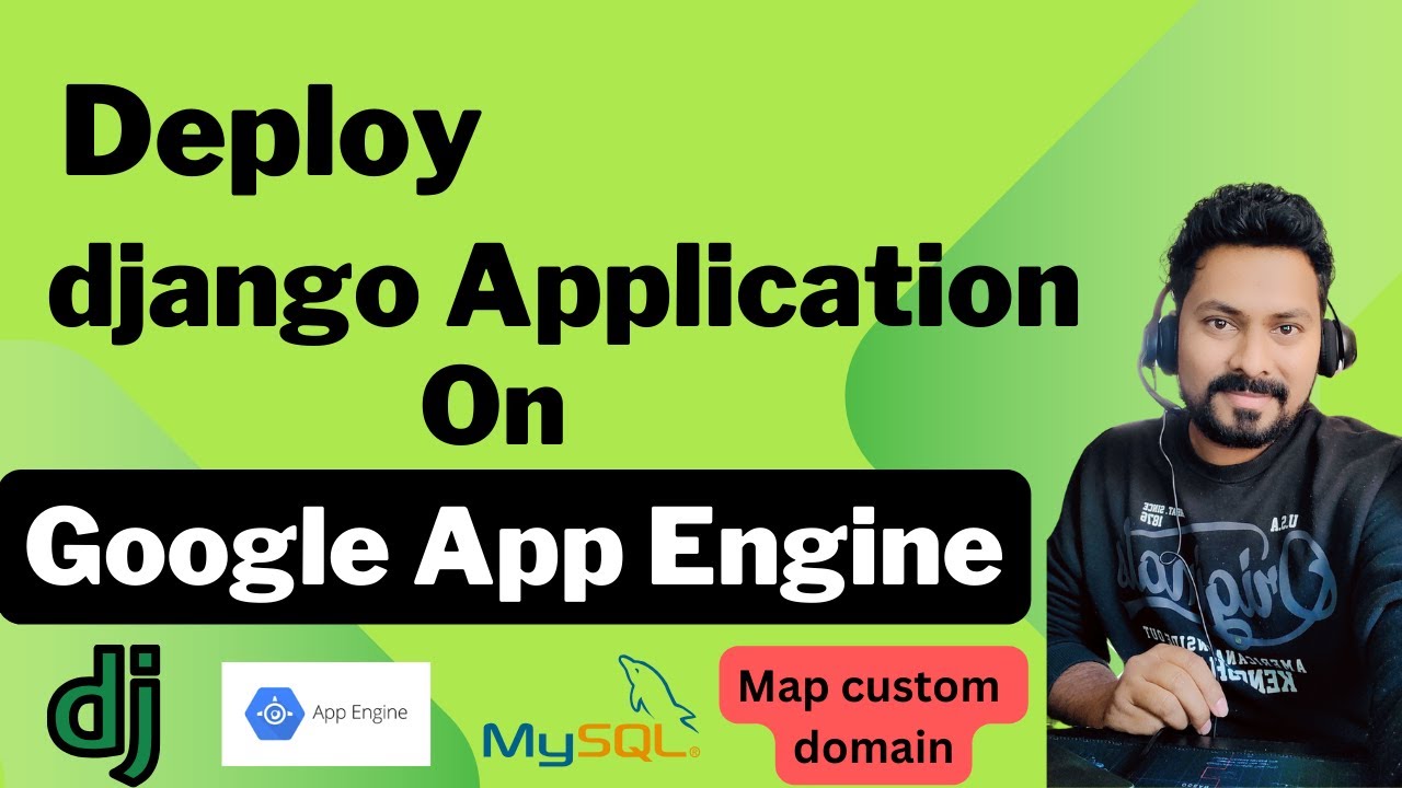 Deploying Django Web Application on Google App Engine with Cloud SQL