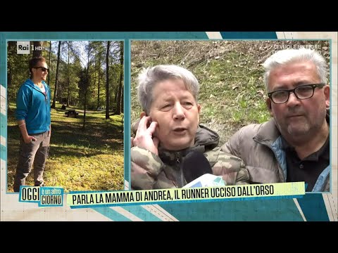 Parla la mamma di Andrea, il runner ucciso da un orsa - Oggi è un altro giorno 14/04/2023
