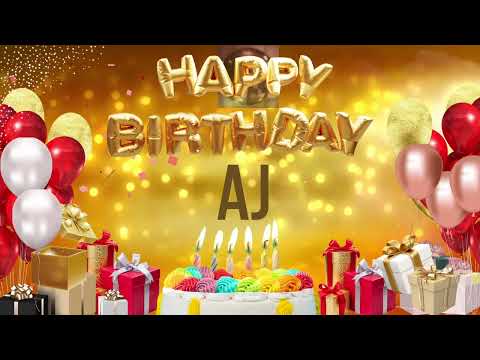 Aj - Happy Birthday Aj
