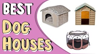 Top 10 Best Dog Houses In 2022 _ Luxury Dog House