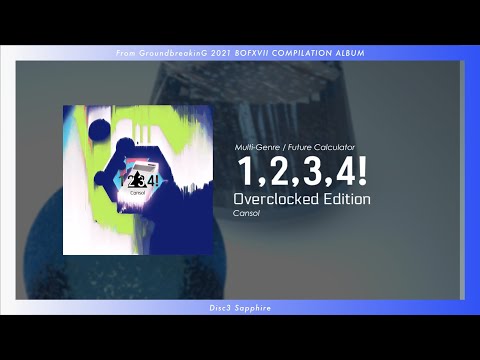 1,2,3,4! Overclocked Edition / Cansol 【GroundbreakinG / BOFXVII】