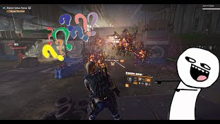 The Division 2 - Dancing with Bullets! --- (a.k.a. THE IMMORTAL DECOY) :)