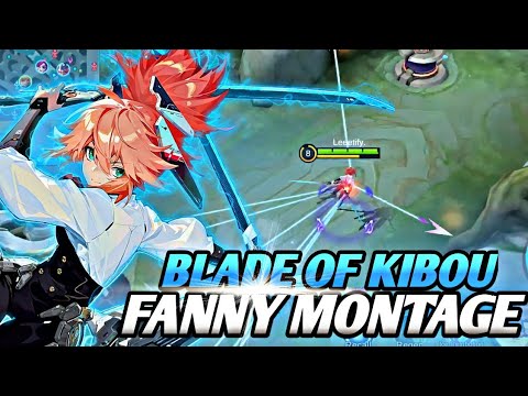 ONE OF THE MOST AGGRESSIVE FANNY MONTAGE!! ⚡| FANNY - BLADE OF KIBOU!! 🔥 | MLBB
