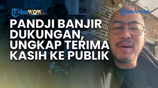 PANDJI PRAGIWAKSONO BANJIR DUKUNGAN Seusai Dipolisikan, Sang Komika Berterima Kasih kepada Publik