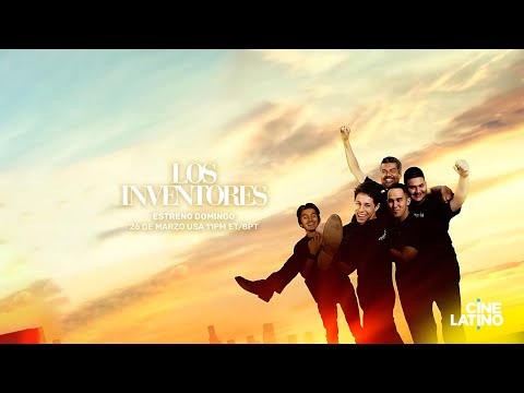 Los Inventores | Domingo Estelar Por Cinelatino Us | Cinelatino