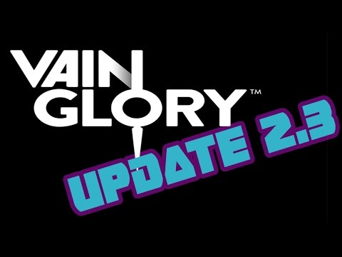 UPDATE 2.3 | VAINGLORY | FIRST LOOK AT THE UPDATE NOTES