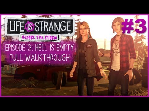 Life Is Strange: Before the Storm | Episode 3: Hell is Empty | Full Walkthrough (No commentary)