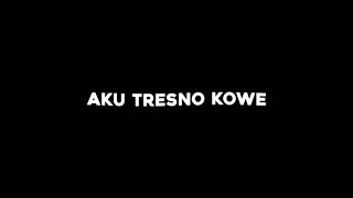 Download lagu Mentahan Lirik Sewates Konco(Ccp)||Aku tresno kowe neng ati ra ono liane🎶 Mentahan Story Wa Lirik mp3