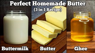 Stop Buying BUTTER ~ 3 in 1 Recipe | Homemade Butter, Ghee & Buttermilk !