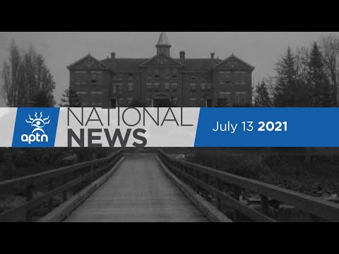 APTN National News July 13, 2021 – More unmarked graves discovered in B.C., Memorial vandalized