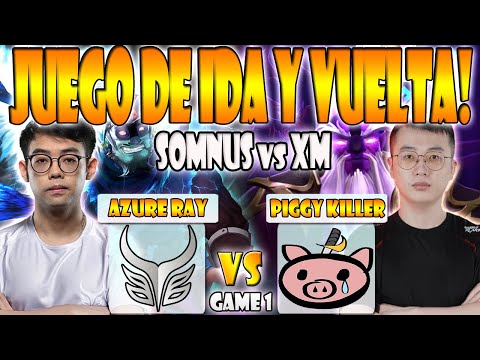 AZURE RAY VS PIGGY KILLER BO3[GAME 1] SOMNUS VS FLYFLY - DPC CN CHINA 2023 TOUR 3: DIVISION 1 -DOTA