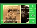 Brenda Lee - Will You Still Love Me Tomorrow (Remastered)