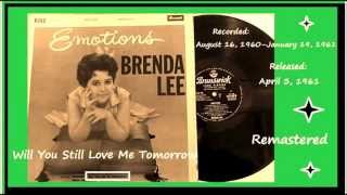 Brenda Lee - Will You Still Love Me Tomorrow (Remastered)