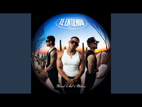 Te Entiendo - Remix
