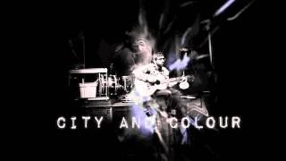 City &amp; Colour - Sleeping Sickness (with Gordon Downie)