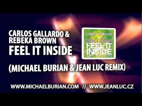 Carlos Gallardo & Rebeka Brown - Feel it inside (Michael Burian & Jean Luc Remix)