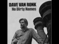 Dave Van Ronk - Song Of The Wandering Aengus ...