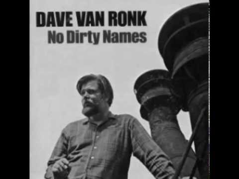 Dave Van Ronk - Song Of The Wandering Aengus